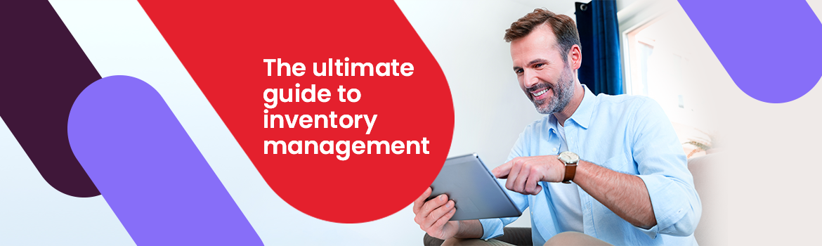 The ultimate guide to inventory management basics